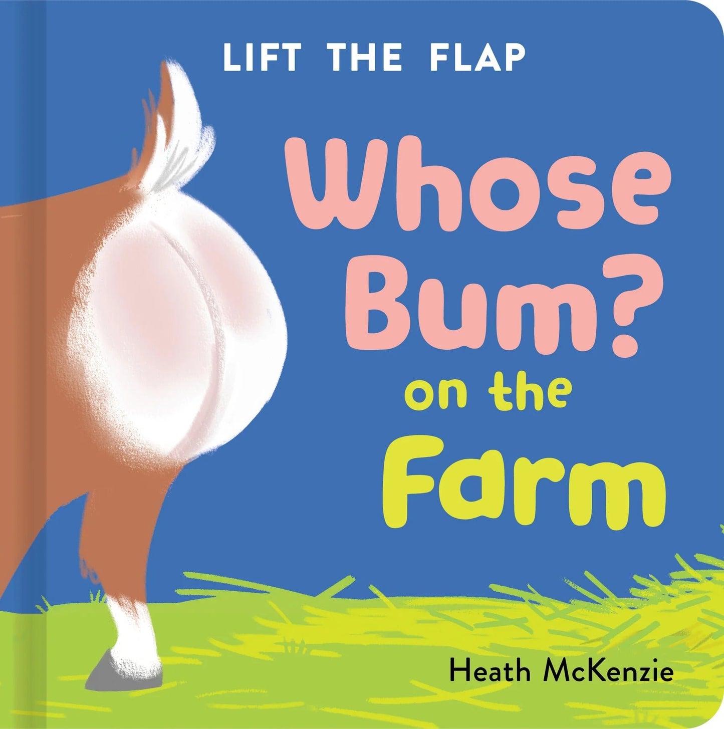 Whose Bum- On The Farm- Board Book