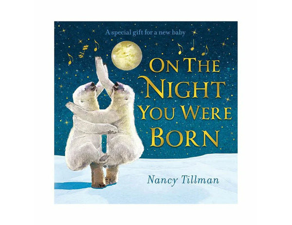 On The Night You Were Born Board Book