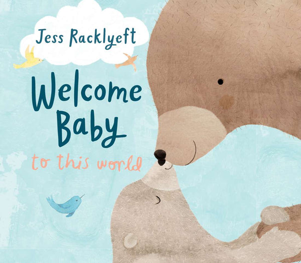 Welcome Baby To This World