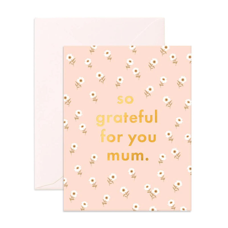 Fox & Fallow- So Grateful For You Mum Greeting Card