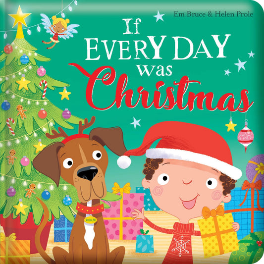 Lake Press - Story Time - Padded Board Book - If Every Day Was Christmas