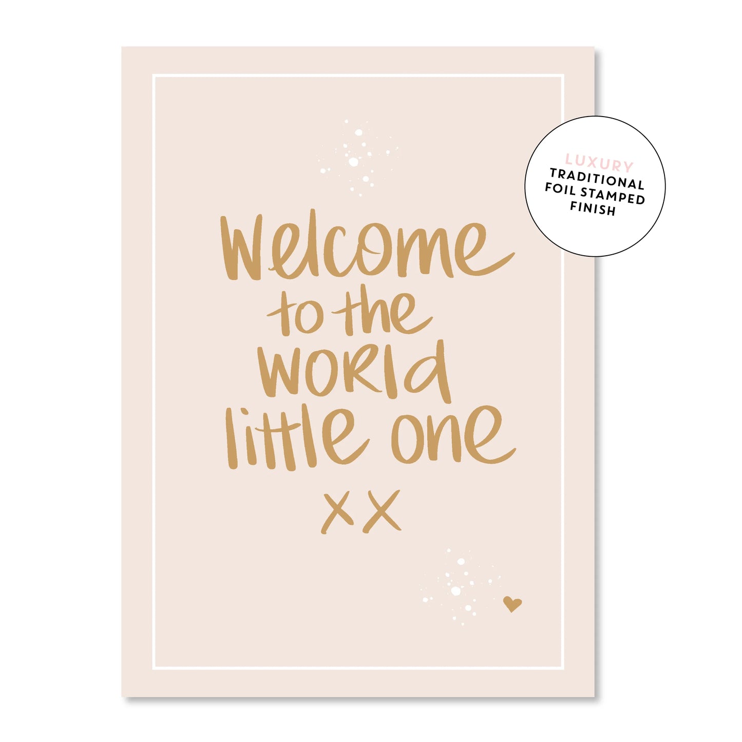 Just Smitten - Welcome To The World Greeting Card - The Fashion Baby and Co