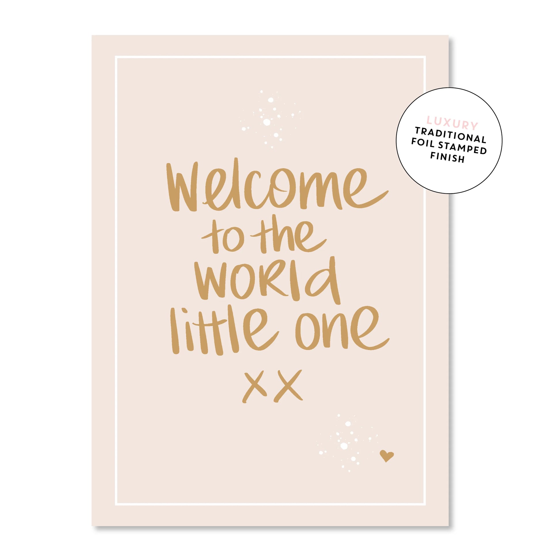 Just Smitten - Welcome To The World Greeting Card - The Fashion Baby and Co