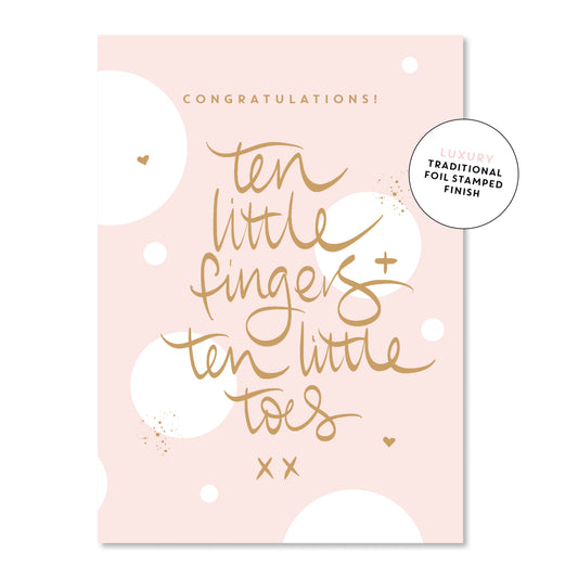 Just Smitten - Pink 10 Little Fingers 10 Little toes Greeting Card