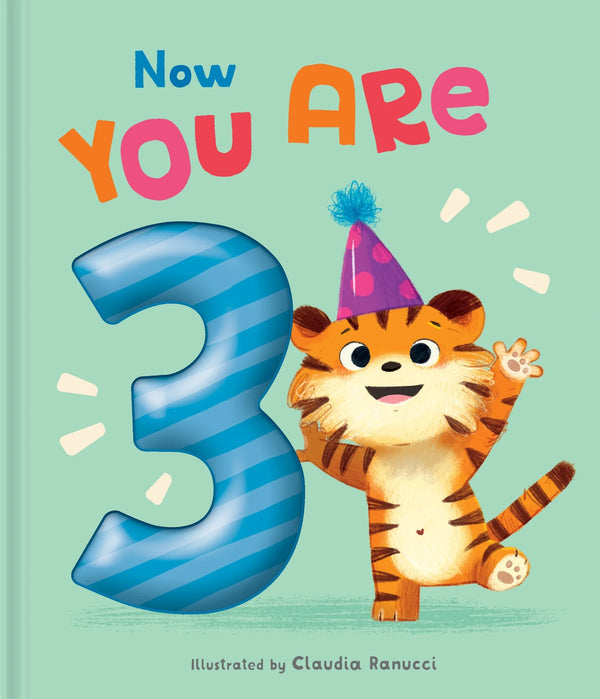 Now You Are 3- Board Book