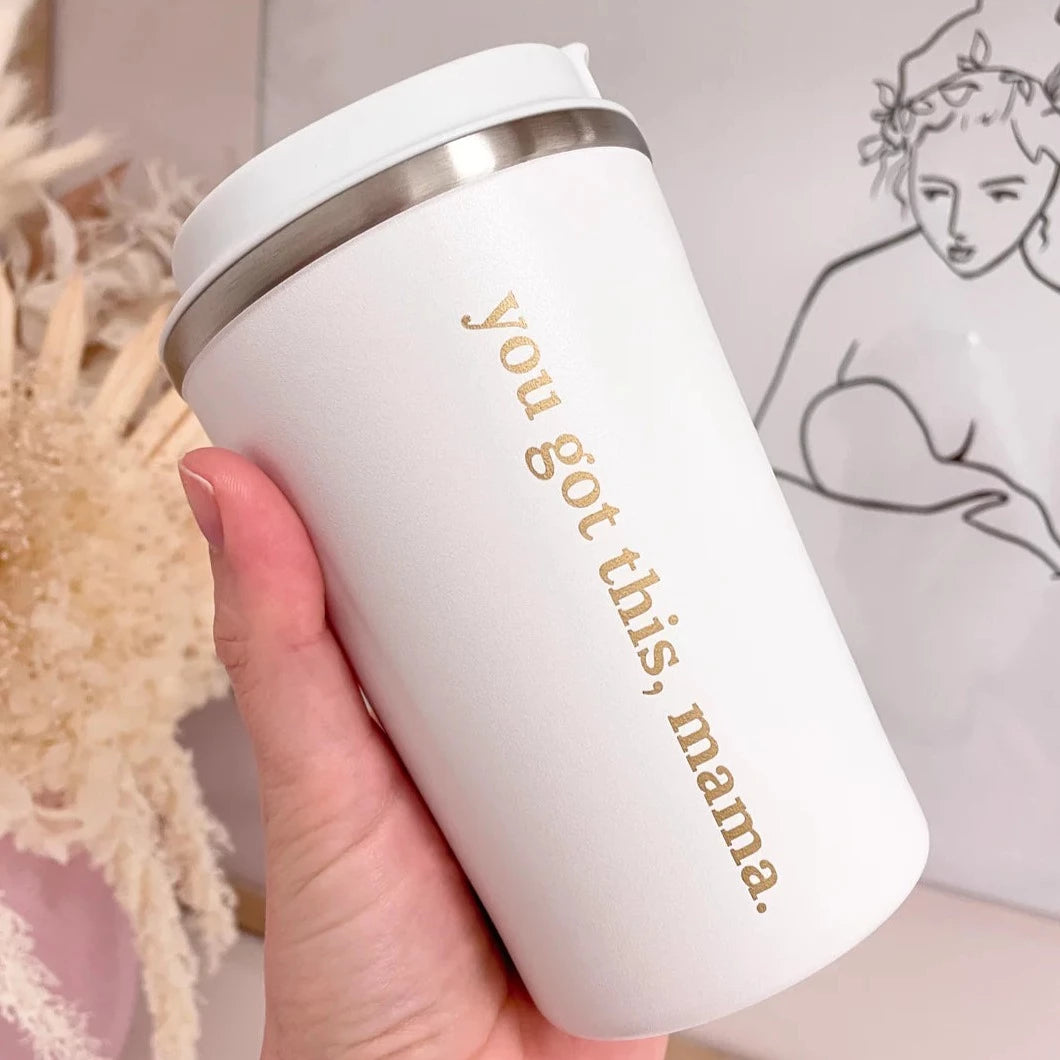 Made To Milk- You Got This Mama Keep Cup