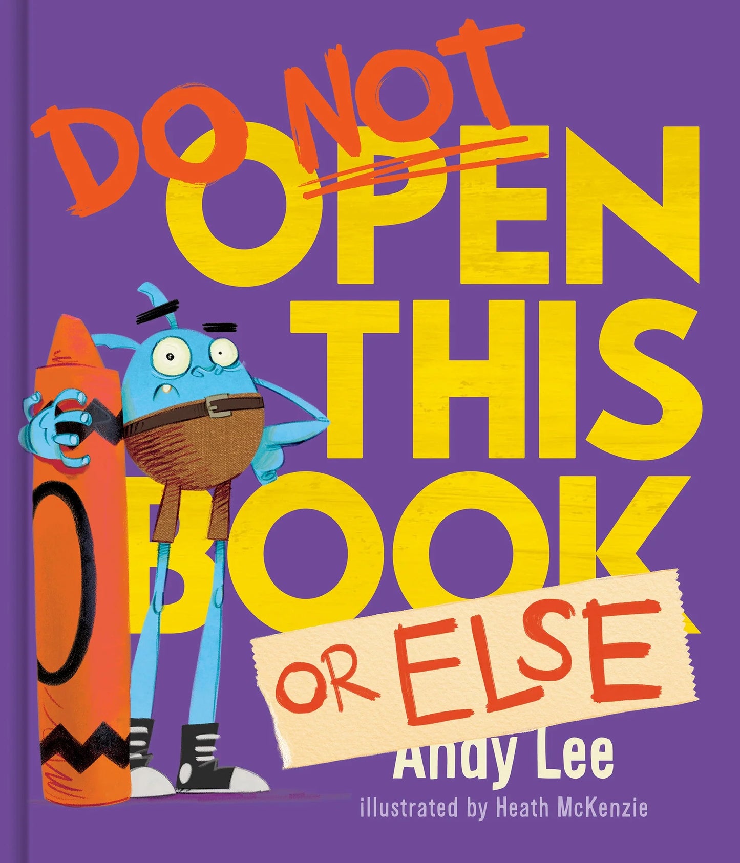 Do Not Open This Book Definitely or Else